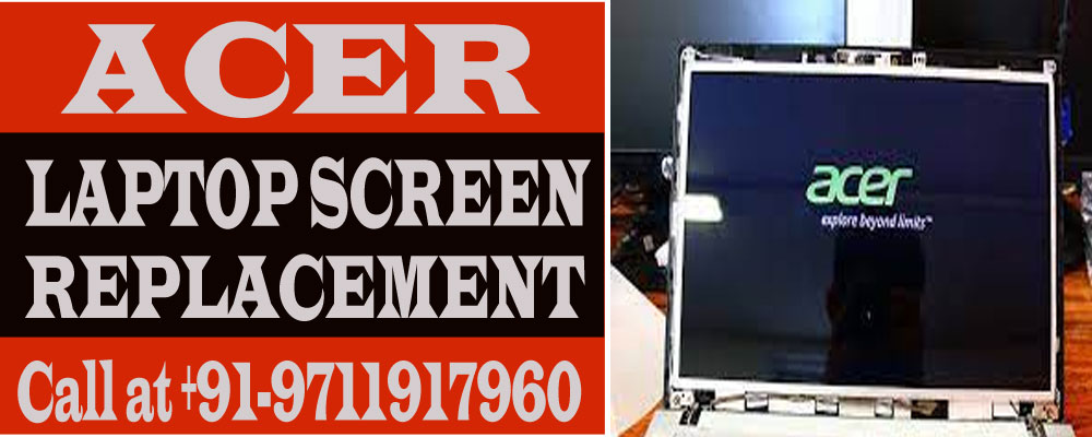Acer Laptop Screen Replacement Cost
